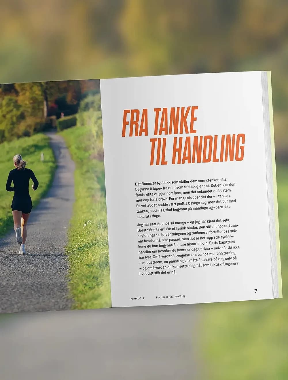 Oppslag fra boka Løpelykke, kapittel 1: Fra tanke til handling